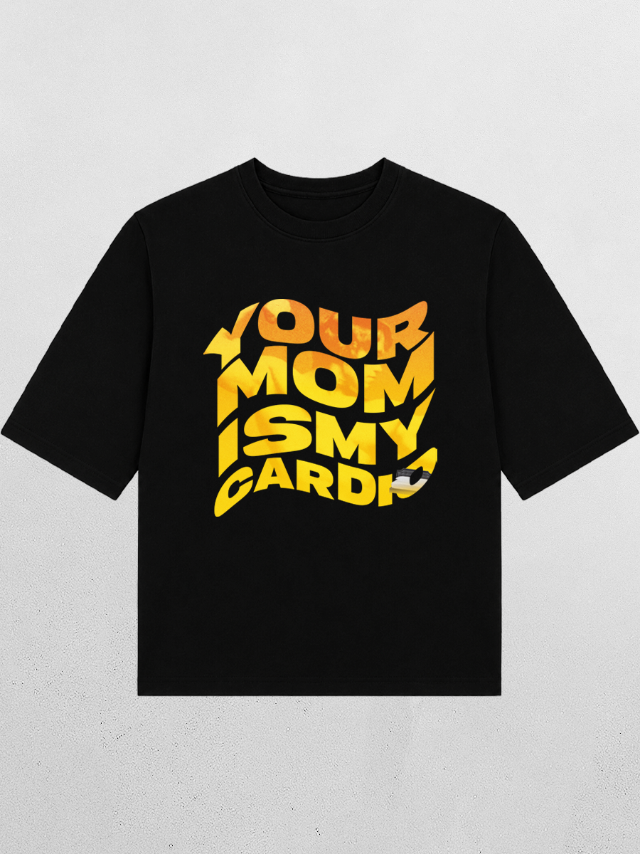 Футболка оверсайз YOUR MOM IS MY CARDIO