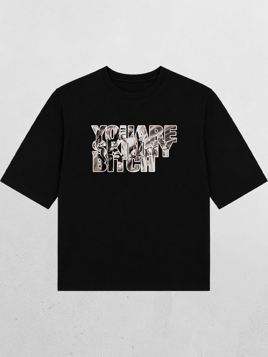 Футболка оверсайз YOU ARE SKINNY BITCH